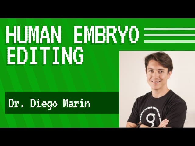 Genome Editing in Early Human Embryos